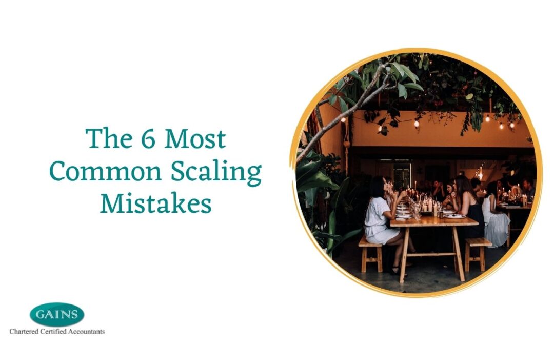 The 6 Most Common Scaling Mistakes