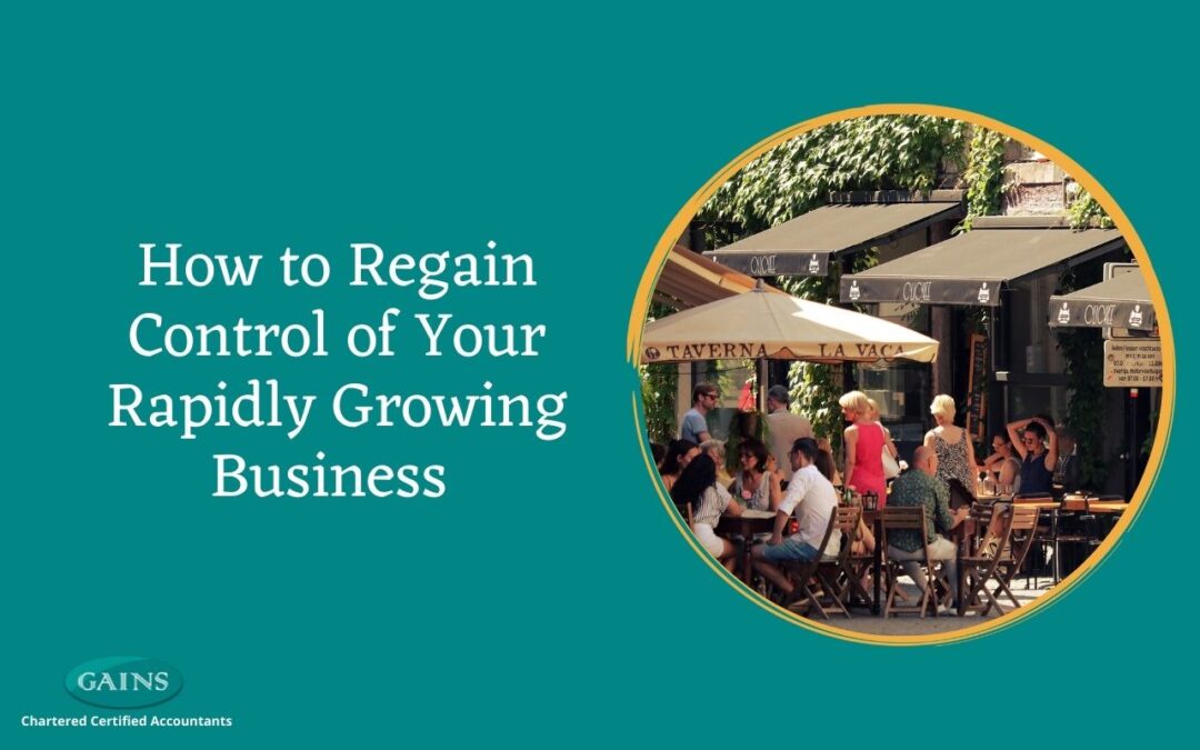 How to Regain Control of Your Rapidly Growing Business