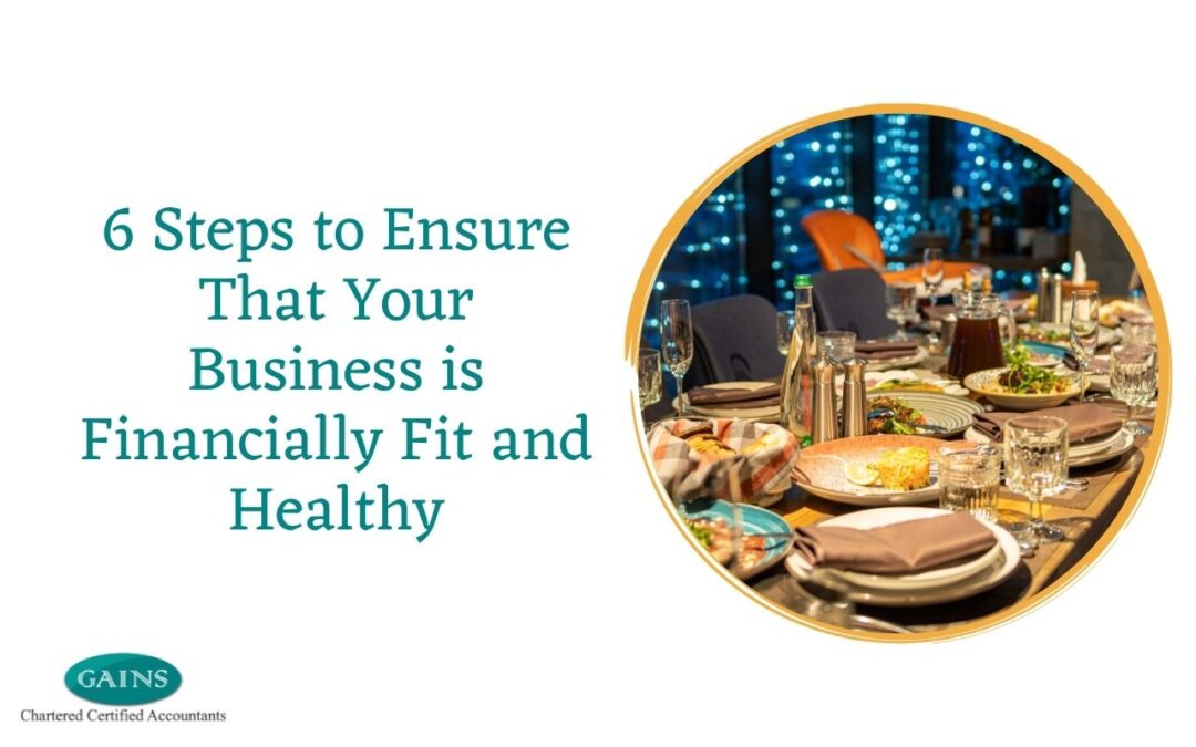 6 Steps to Ensure That Your Business is Financially Fit and Healthy