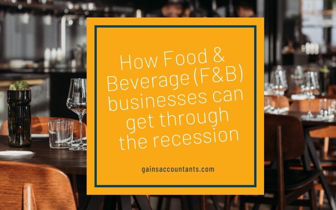 How Food & Beverage (F&B) businesses can get through the recession